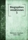 Biographies vendeennes - Constant Merland