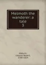 Melmoth the wanderer - Charles Robert Maturin