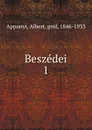 Beszedei - Albert Apponyi