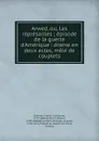 Arwed, ou, Les represailles - Charles Guillaume Etienne