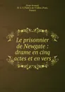 Le prisonnier de Newgate - M.X. V. Drap-Arnaud