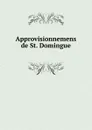 Approvisionnemens de St. Domingue - Henri Ternaux-Compans