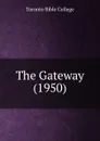 The Gateway (1950) - Toronto Bible College