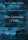 The Gateway (1948) - Toronto Bible College