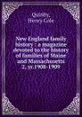 New England family history - Henry Cole Quinby