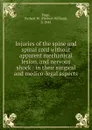 Injuries of the spine and spinal cord without apparent mechanical lesion, and nervous shock - Herbert William Page