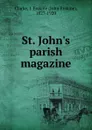 St. John.s parish magazine - John Erskine Clarke