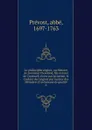 Le philosophe anglois, ou Histoire de monsieur Cleveland, fils naturel de Cromwell, ecrite par lui meme, . traduite de l.anglois par l.auteur des Memoires d.un homme de qualite - abbé Prévost