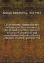 Colon hygiene - John Harvey Kellogg