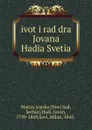 Ivot i rad dra Jovana Hadia Svetia - Novi Sad