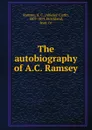 The autobiography of A.C. Ramsey - Abiezer Clark Ramsey