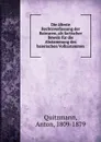 Die alteste Rechtsverfassung der Baiwaren, als factischer Beweis fur die Abstammung des baierischen Volksstammes - Anton Quitzmann