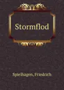 Stormflod - Friedrich Spielhagen