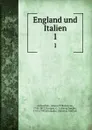 England und Italien - Johann Wilhelm von Archenholz