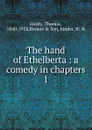 The hand of Ethelberta - Hardy Thomas