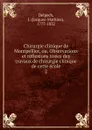 Chirurgie clinique de Montpellier, ou, Observations et reflexions tirees des travaux de chirurgie clinique de cette ecole - Jacques-Mathieu Delpech