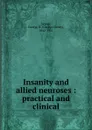 Insanity and allied neuroses - George Henry Savage