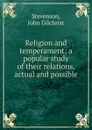 Religion and temperament - John Gilchrist Stevenson