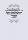 Proceedings of the annual convention of the Evangelical Lutheran Synod of Northern Indiana - Evangelical Lutheran Synod of Northern Indiana. Convention