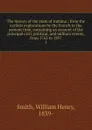 The history of the state of Indiana - William Henry Smith