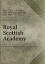 Royal Scottish Academy - Alfred Lys Baldry