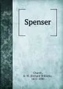 Spenser - Richard William Church