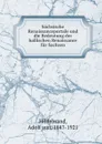 Sachsische Renaissanceportale und die Bedeutung der hallischen Renaissance fur Sachsen - Adolf von Hildebrand