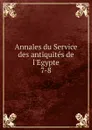 Annales du Service des antiquites de l'Egypte - Wizarat al-Ashghal al-Umumiyah