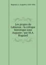 Les propos de Labienus - Auguste Rogeard