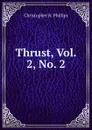 Thrust, Vol. 2, No. 2 - Christopher R. Phillips