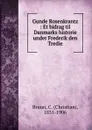 Gunde Rosenkrantz - Christian Bruun
