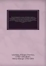 The bibliographer.s manual of English literature, containing an account of rare, curious, and useful books, published in or relating to Great Britain and Ireland, from the invention of printing - William Thomas Lowndes