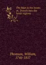 The Man in the moon - William Thomson
