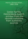 Castor family, Holmesburg branch - Richard Allen Martin