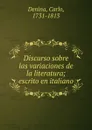 Discurso sobre las variaciones de la literatura - Carlo Denina