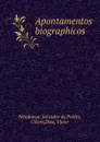 Apontamentos biographicos - Salvador de Mendonça