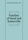 Families of Head and Somerville - James Cameron-Head