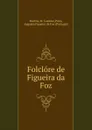 Folclore de Figueira da Foz - M. Cardoso Martha