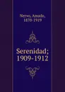 Serenidad - Amado Nervo