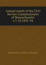 Annual report of the Civil Service Commissioners of Massachusetts - Massachusetts. Civil Service Commission