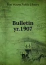 Bulletin - Fort Wayne Public Library