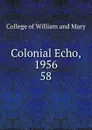 Colonial Echo, 1956 - College of William and Mary