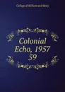 Colonial Echo, 1957 - College of William and Mary