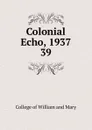 Colonial Echo, 1937 - College of William and Mary