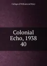 Colonial Echo, 1938 - College of William and Mary