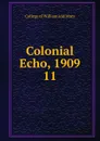 Colonial Echo, 1909 - College of William and Mary