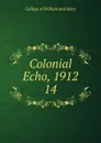 Colonial Echo, 1912 - College of William and Mary