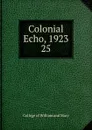 Colonial Echo, 1923 - College of William and Mary