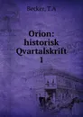 Orion - T.A. Becker