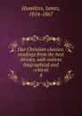 Our Christian classics - James Hamilton